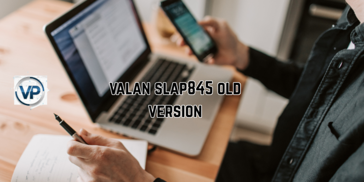 valan slap845 old version