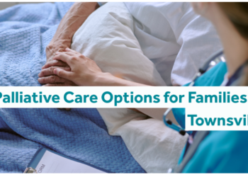 Palliative Care Options for Families in Townsville